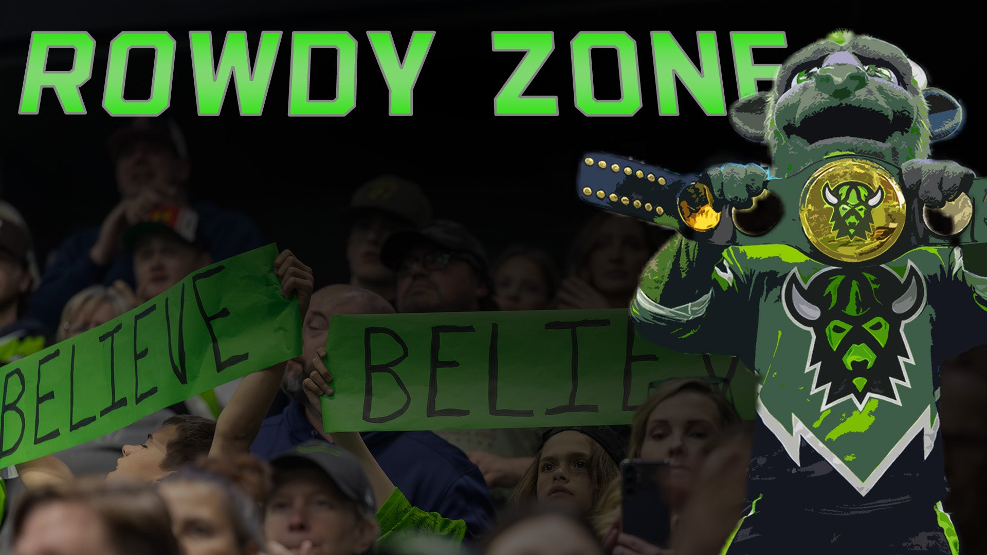 Presenting the Rowdy Zone